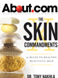 The Skin Commandments: 10 Rules to Healthy, Beautiful Skin
